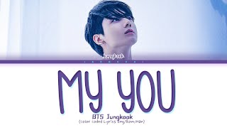 BTS Jungkook (정국) - My You Lyrics (Color Coded Lyrics) screenshot 5