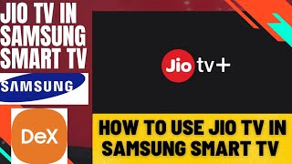 How to use Jio TV in Samsung Smart TV ⚡️ How to watch TV channel online in JioTV ⚡Samsung Dex⚡JioTV screenshot 3